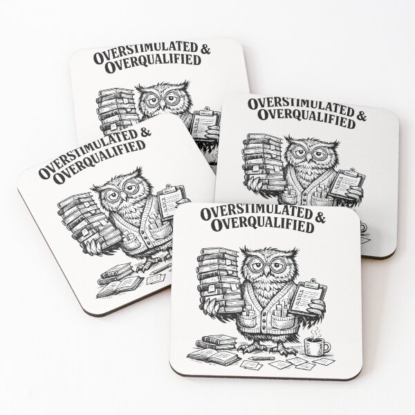 Item preview, Overstimulated & Overqualified Academic Intellectual Student Professional designed and sold by Pawsome Quotes.