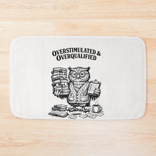 Item preview, Overstimulated & Overqualified Academic Intellectual Student Professional designed and sold by Pawsome Quotes.