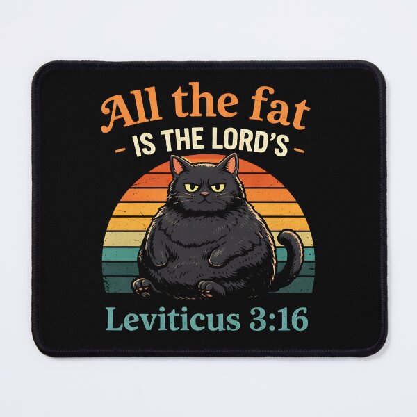 Item preview, All The Fat is The Lord's Leviticus 3:16 designed and sold by JODYSMORGAN.