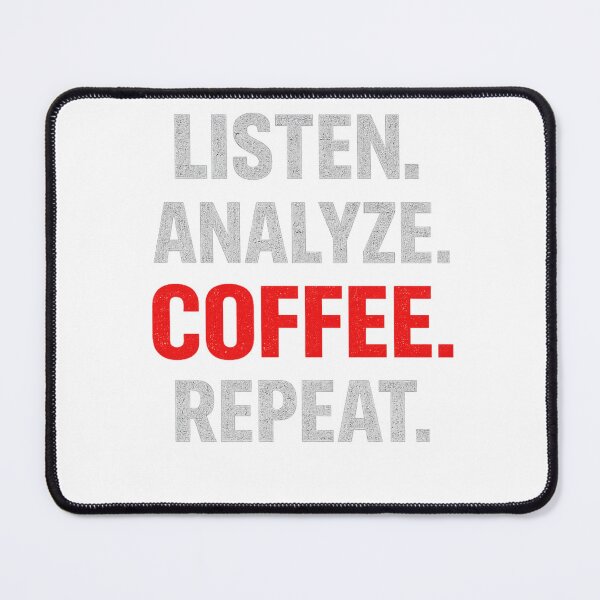 Item preview, LISTEN ANALYZE COFFE REPEAT  designed and sold by AGIRIPEPE2.