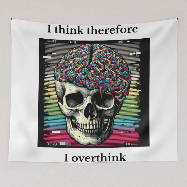 Item preview, I Think Therefore I Overthink – Existential Skull Design designed and sold by Riallamood2.