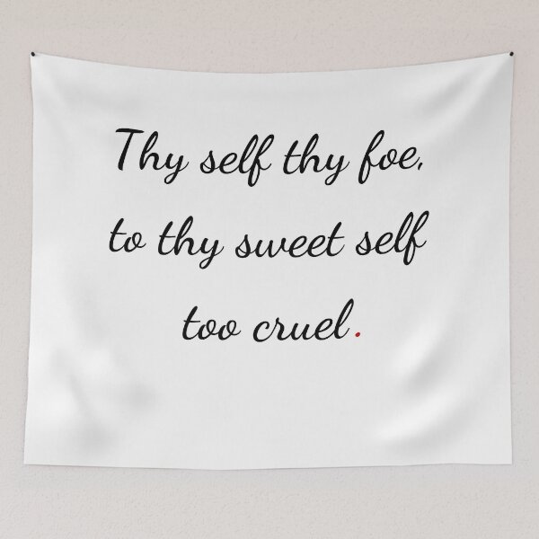 Item preview, "Thy self thy foe, to thy sweet self too cruel" - handwriting black designed and sold by ariksworld.