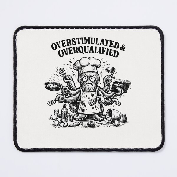Item preview, Overstimulated & Overqualified Chef Cook Culinary Professional designed and sold by Pawsome Quotes.