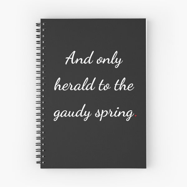 Item preview, "And only herald to the gaudy spring" - handwriting white designed and sold by ariksworld.