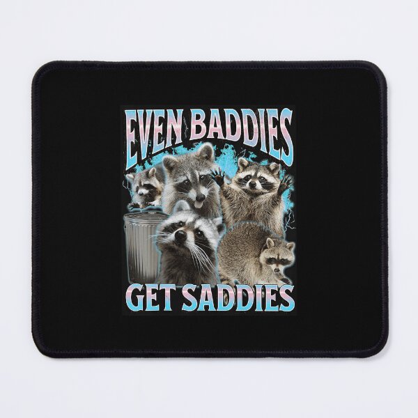 Item preview, Even Baddies Get Saddies Funny Raccoon Meme Collage designed and sold by tadmercado.