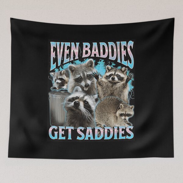 Item preview, Even Baddies Get Saddies Funny Raccoon Meme Collage designed and sold by tadmercado.