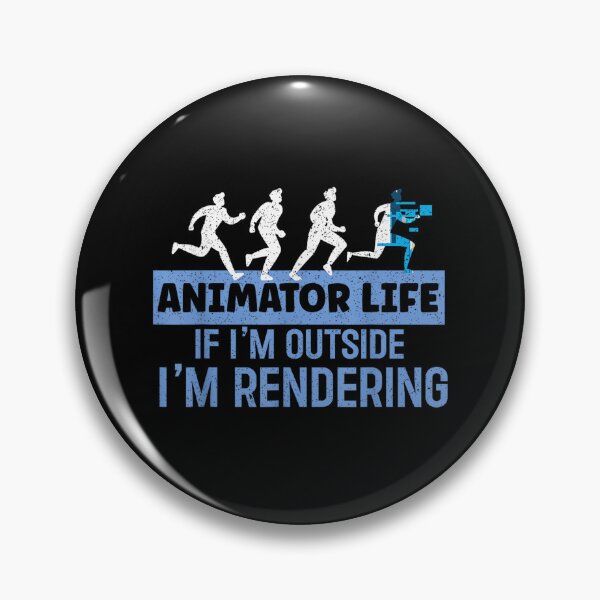 Item preview, Animator Life If I'm Outside I'm Rendering designed and sold by sigrunsartcave.