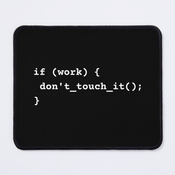 Item preview, Programmer Code Logic - If It Works Don't Touch It designed and sold by MotionBanana Art.