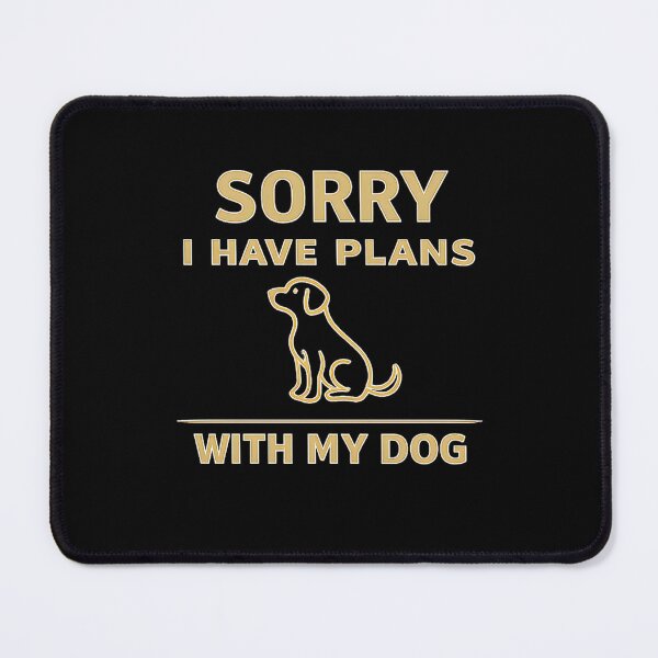Item preview, Sorry I Have Plans With My Dog Shirt – Funny Dog Lover Humor designed and sold by AdicretorDesign.