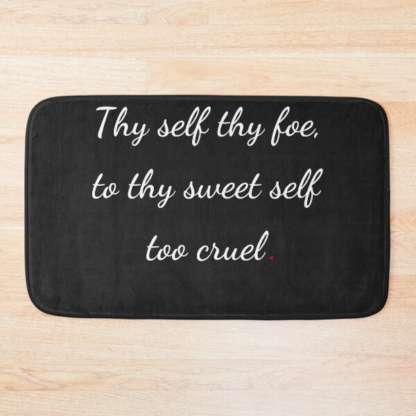 Item preview, "Thy self thy foe, to thy sweet self too cruel" - handwriting white designed and sold by ariksworld.