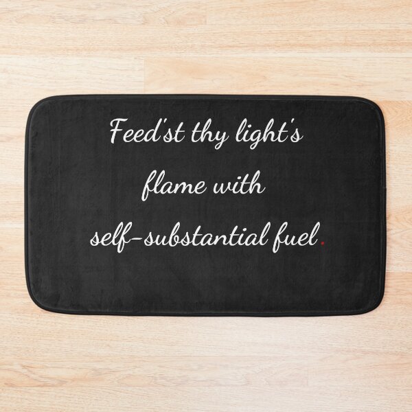 Item preview, "Feed’st thy light’s flame with self-substantial fuel" - handwriting white designed and sold by ariksworld.