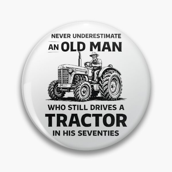 Item preview, Never Underestimate An Old Man Drives A Tractor  designed and sold by JODYSMORGAN.