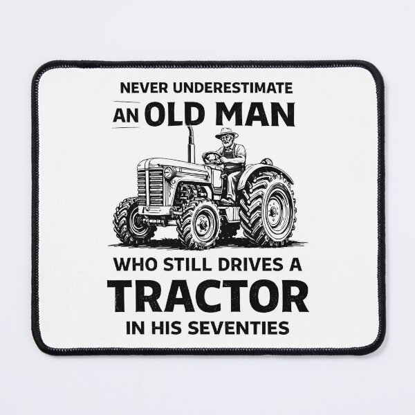 Item preview, Never Underestimate An Old Man Drives A Tractor  designed and sold by JODYSMORGAN.