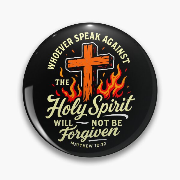 Item preview, Matthew 12:32 Whoever Speaks Against The Holy Spirit Will Not Be Forgiven designed and sold by plushism.