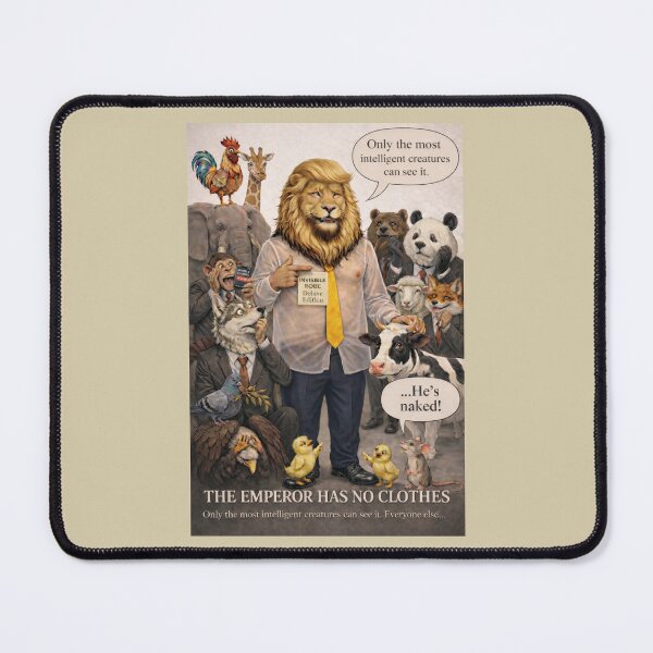 Item preview, The Emperor Has No Clothes — Animal Fable Satire designed and sold by SammyMorry.
