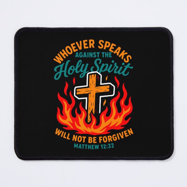 Item preview, Matthew 12:32 Whoever Speaks Against The Holy Spirit Will Not Be Forgiven designed and sold by plushism.