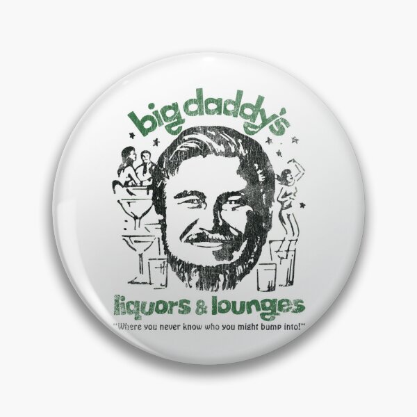 Item preview, Where You Never Know Who You Might Bump Into Flanigans Big Daddy'S Lounge designed and sold by EVERYTHING HERE IS RETRO .