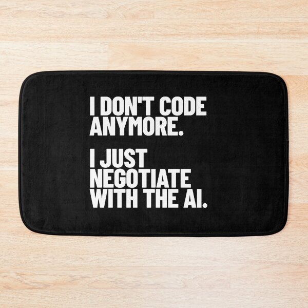 Item preview, Programmer Humor - I Don't Code Anymore, I Just Negotiate With The AI (white) designed and sold by MotionBanana Art.
