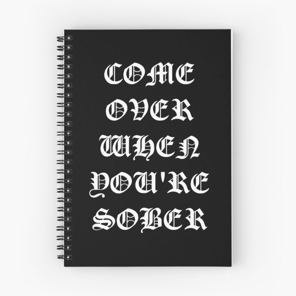 Item preview, COME OVER WHEN YOU'RE SOBER LIL PEEP STYLE  designed and sold by DailyScrumNews.