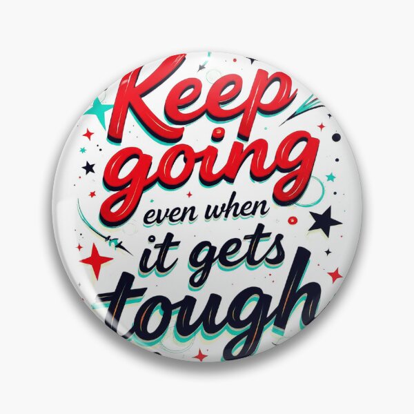Item preview, Keep Going Even When It Gets Tough - Retro Motivational Typography designed and sold by Serjames.