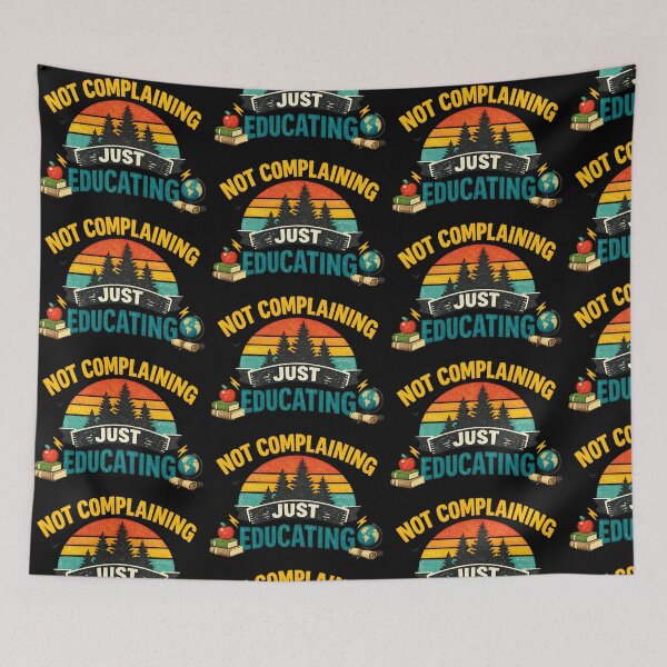 Item preview, Not Complaining Just Educating Funny Teacher Retro Nature Design designed and sold by TeeTimeTreasure.