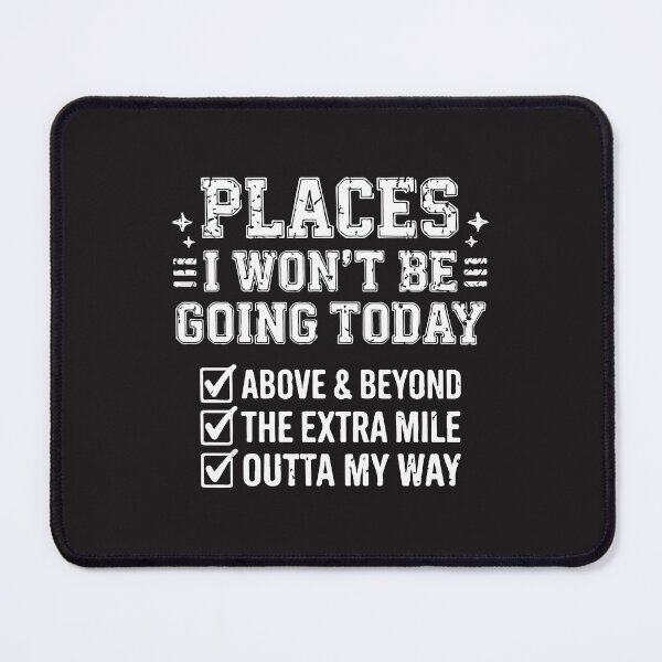 Item preview, Funny Places I Won't Be Going Today Sarcastic Retro Humor Design designed and sold by kiralynstration.