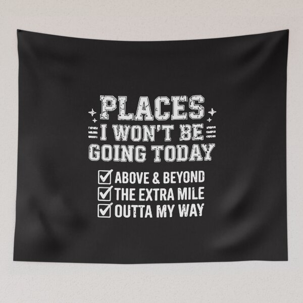 Item preview, Funny Places I Won't Be Going Today Sarcastic Retro Humor Design designed and sold by kiralynstration.