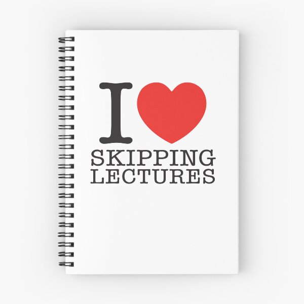Item preview, I Love Skipping Lectures designed and sold by shitpostee.