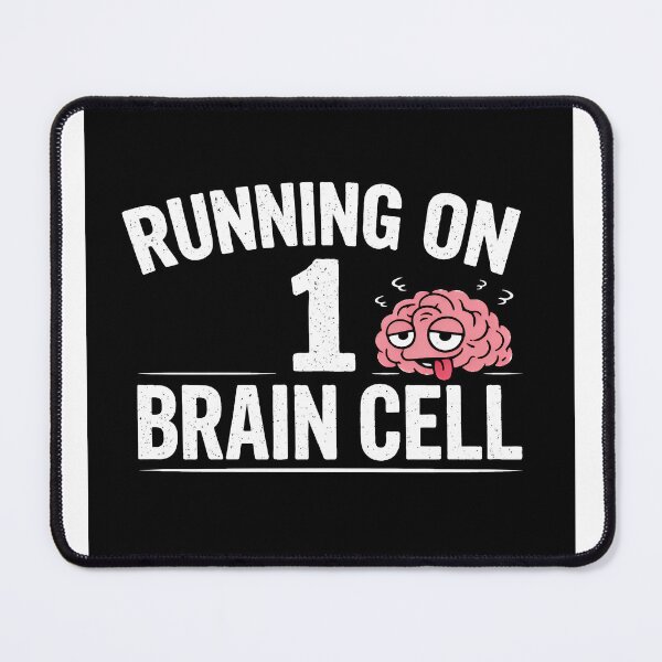 Item preview, Running On 1 Brain Cell Funny Meme Design designed and sold by Tropivaro.