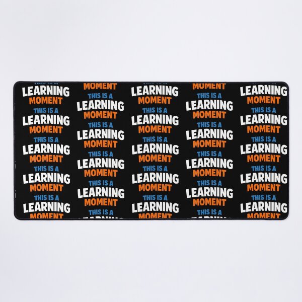 Item preview, This Is A Learning Moment Funny Motivation Quote Design designed and sold by TeeTimeTreasure.