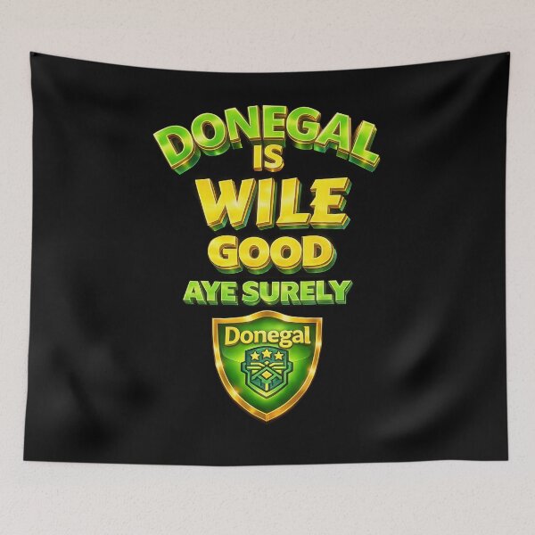 Item preview, Donegal Is Wile Good Very Good County Donegal Ireland designed and sold by OliDesigns.