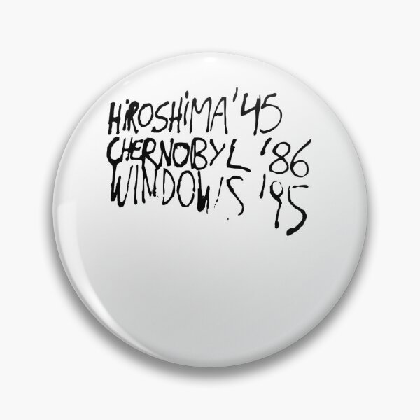Item preview, Hiroshima '45 Chernobyl '86 Windows '95 designed and sold by MkHSHOP03.