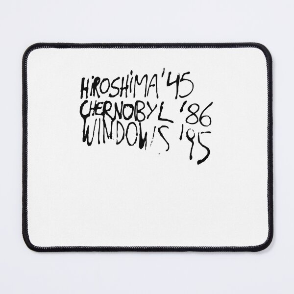 Item preview, Hiroshima '45 Chernobyl '86 Windows '95 designed and sold by MkHSHOP03.
