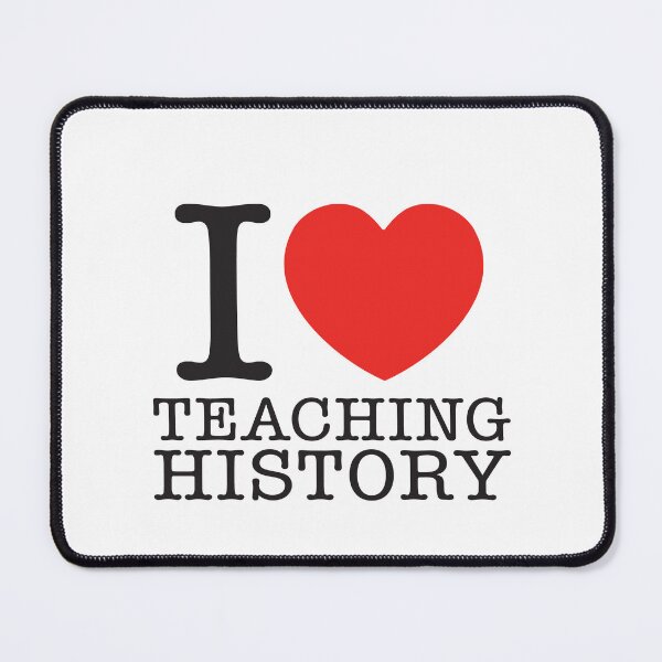 Item preview, I Love Teaching History designed and sold by shitpostee.