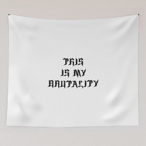 Item preview, This is my brutality designed and sold by Feabs-Inks.