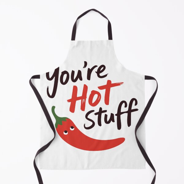 Item preview, You're hot stuff funny chilly designed and sold by wesdesignshop.