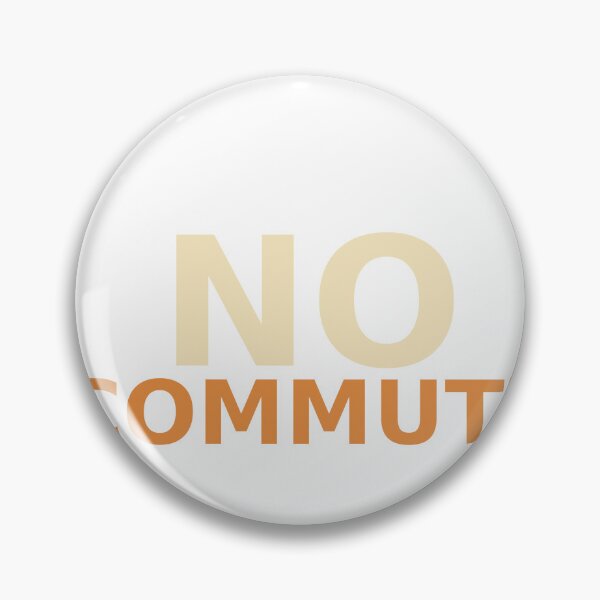 Item preview, No Commute designed and sold by Joedohtho.