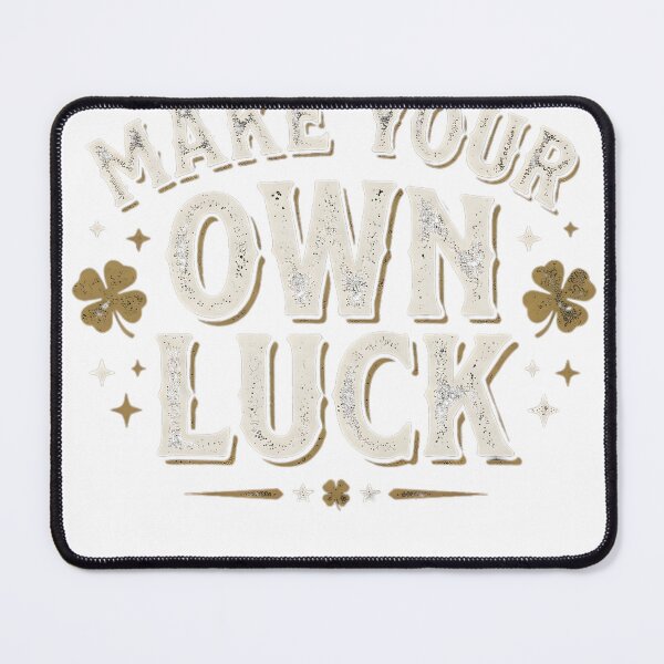 Item preview, Make Your Own Luck Motivational Typography Design designed and sold by Moo77m.