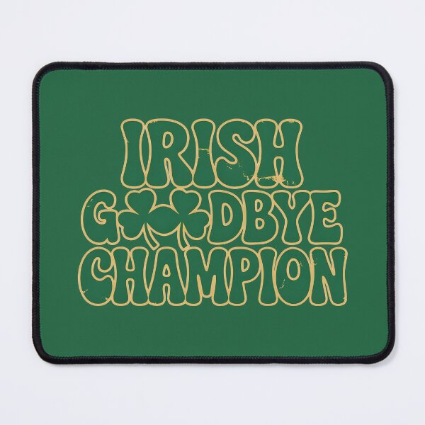 Item preview, Irish Goodbye Champion - Funny Introvert St. Patrick's Day designed and sold by 404wearpl.