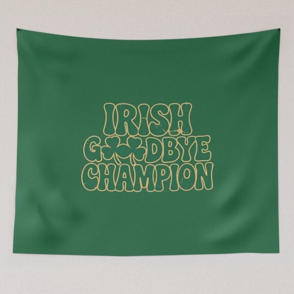 Item preview, Irish Goodbye Champion - Funny Introvert St. Patrick's Day designed and sold by 404wearpl.