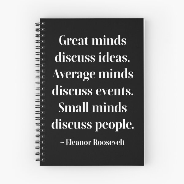 Item preview, Great minds discuss ideas. Average minds discuss events. Small minds discuss people. designed and sold by PariSeine.