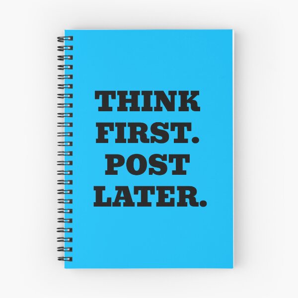 Item preview, Think First. Post Later. – Social Media Humor designed and sold by WakeNBake-Tees.