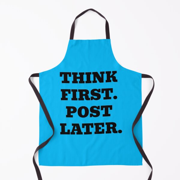 Item preview, Think First. Post Later. – Social Media Humor designed and sold by WakeNBake-Tees.
