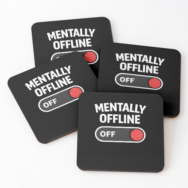 Item preview, Mentally Offline Funny Meme Design designed and sold by Tropivaro.