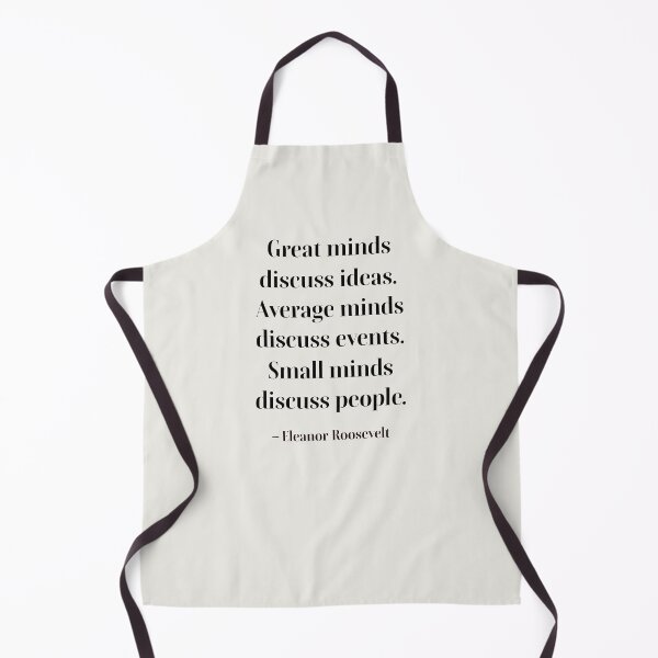 Item preview, Great minds discuss ideas. Average minds discuss events. Small minds discuss people. designed and sold by PariSeine.