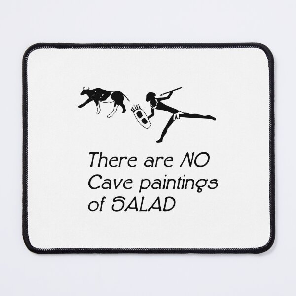 Item preview, There Are No Cave Paintings of Salad designed and sold by BenO63.