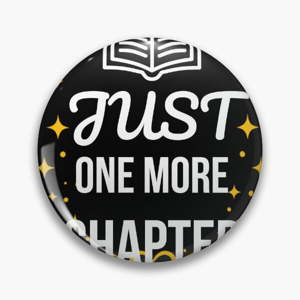 Item preview, Just One More Chapter – Book Lover T-Shirt & Sticker Design designed and sold by VividHatch.
