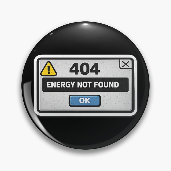 Artikelvorschau, 404 Energie nicht gefunden – Lustiger Aufkleber für Introvertierte – Fehlercode: 404 (Energie nicht gefunden) entworfen und verkauft von Timeless Junction.