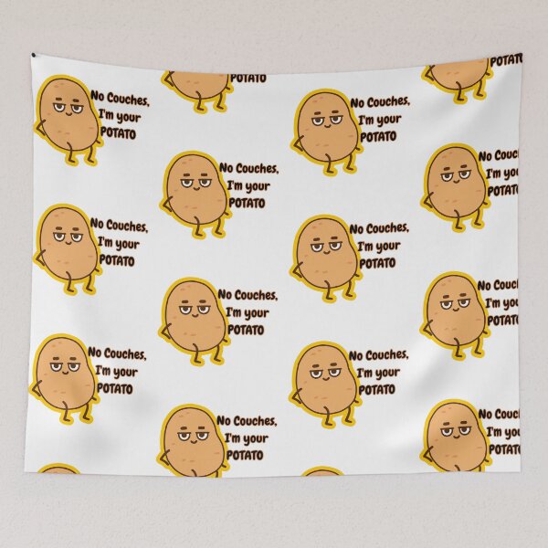 Item preview, I'm Your Potato No Couches Funny Pun designed and sold by The-Melon-Cart.