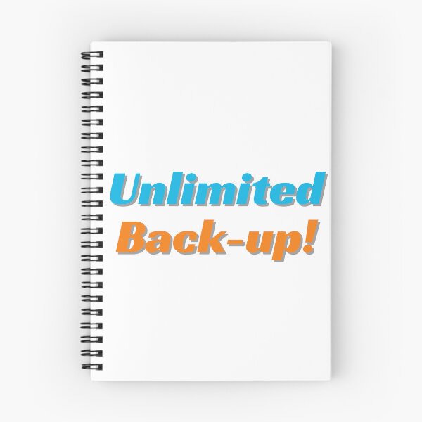 Item preview, Unlimited Back-up! designed and sold by ArtistTejal.